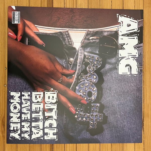 AMG - Bitch Betta Have My Money | Releases | Discogs