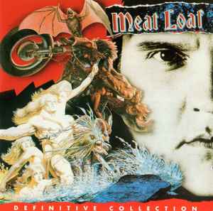 Meat Loaf - Definitive Collection | Releases | Discogs