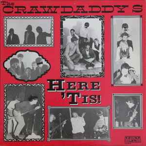 The Crawdaddys - Here 'Tis!
