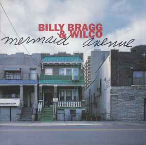 Mermaid Avenue - Billy Bragg & Wilco