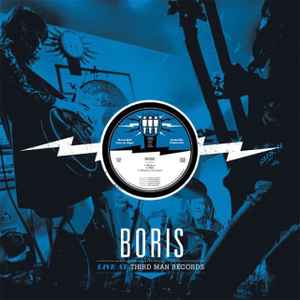 Live At Third Man Records - Boris