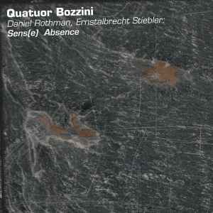 Quatuor Bozzini - Sens(e) Absence album cover