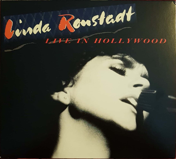 Linda Ronstadt - Live In Hollywood | Releases | Discogs