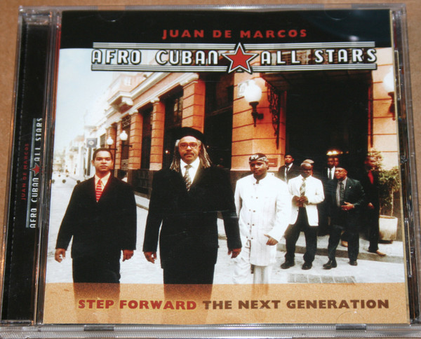 télécharger l'album Afro Cuban All Stars Juan De Marcos - Step Forward The Next Generation