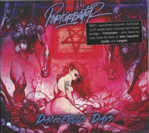 Dangerous Days - Perturbator