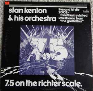 Stan Kenton And His Orchestra - 7.5 On The Richter Scale