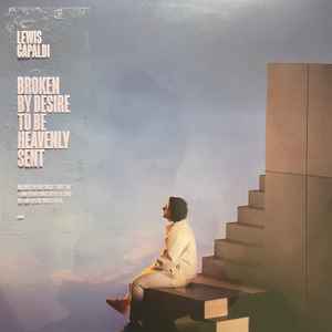 Lewis Capaldi - Broken By Desire To Be Heavenly Sent album cover