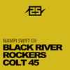 Mampi Swift - 25 Years Of Charge - Black River / Rockers / Colt 45