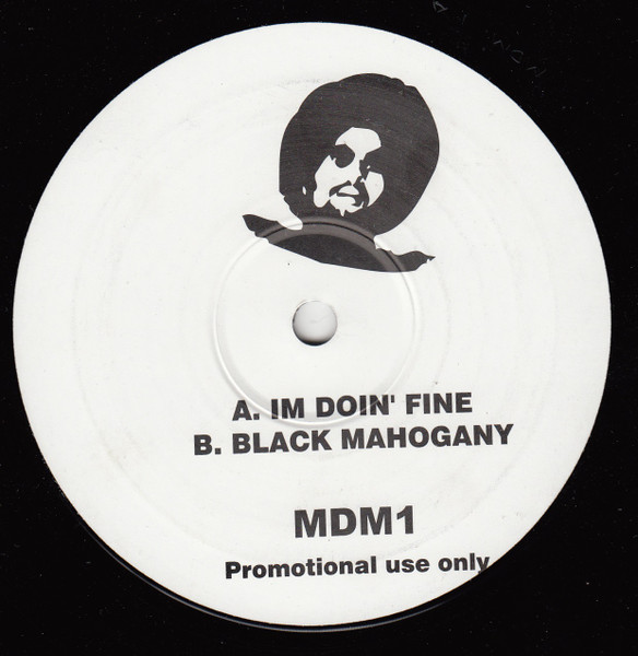 Moodymann – Im Doin' Fine / Black Mahogany (2003, Vinyl) - Discogs