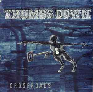 Thumbs Down – Crossroads (1999, Vinyl) - Discogs