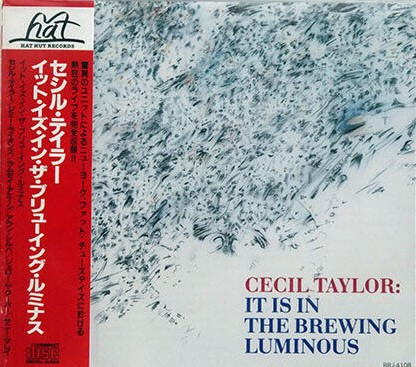 Cecil Taylor – It Is In The Brewing Luminous (1990, CD) - Discogs