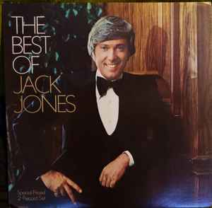 Jack Jones – The Best Of Jack Jones (1977, gatefold, Vinyl) - Discogs