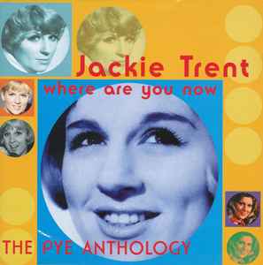 Jackie Trent - Where Are You Now - The Pye Anthology album cover