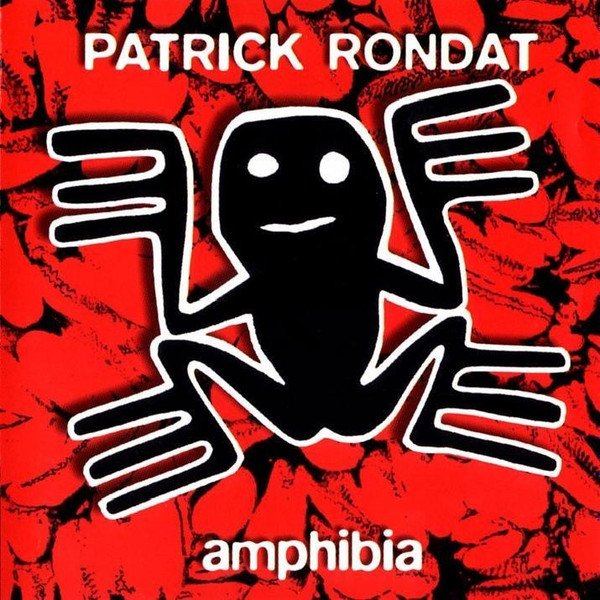 Amphibia / Patrick Rondat | Rondat, Patrick. Composition. Interprète