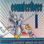 Cover of Counterforce - A Collection Of Sequenced Deep Beats, 1995-10-25, CD