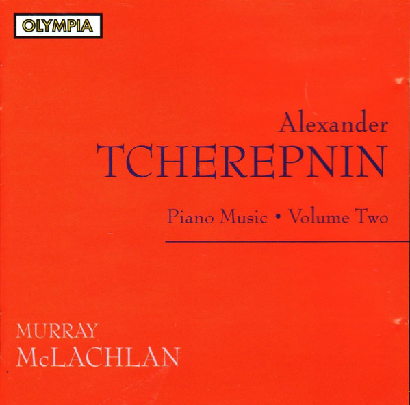 lataa albumi Alexander Tcherepnin, Murray McLachlan - Piano Music Volume 2
