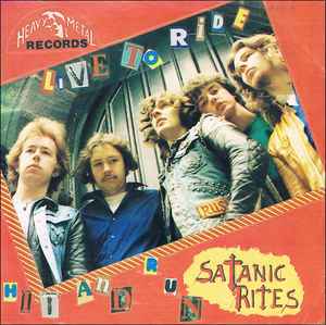 Live To Ride / Hit And Run - Satanic Rites