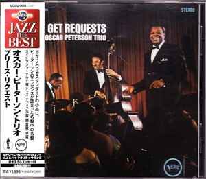 The Oscar Peterson Trio = オスカー・ピーターソン・トリオ – We Get Requests = プリーズ・リクエスト  (2003, CD) - Discogs