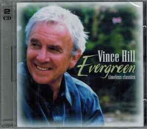 Vince Hill - Evergreen - Timeless Classics album cover