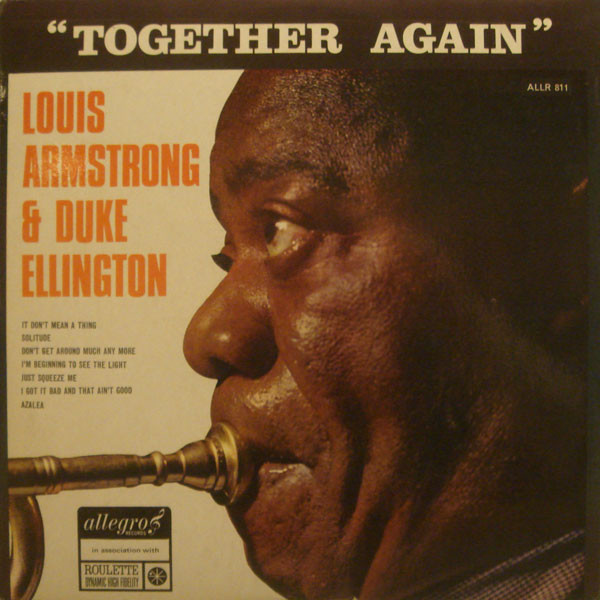 Louis Armstrong & Duke Ellington - The Great Reunion | Releases