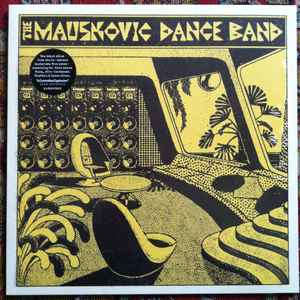 The Mauskovic Dance Band - The Mauskovic Dance Band