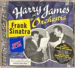 Cover of Harry James & His Orch. Feat. Frank Sinatra, 1995, CD
