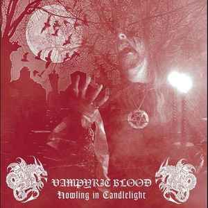 Howling In Candlelight - Vampyric Blood