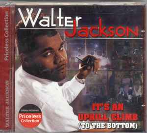Walter Jackson - It's An Uphill Climb (To The Bottom) album cover