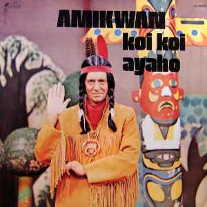 Amikwan - Koi Koi Ayaho album cover