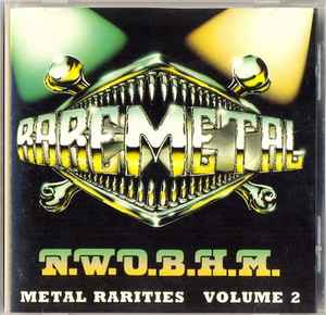 N.W.O.B.H.M. - Metal Rarities Volume 1 (1996, CD) - Discogs