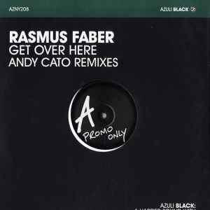 Rasmus Faber - Get Over Here (Andy Cato Remixes) album cover