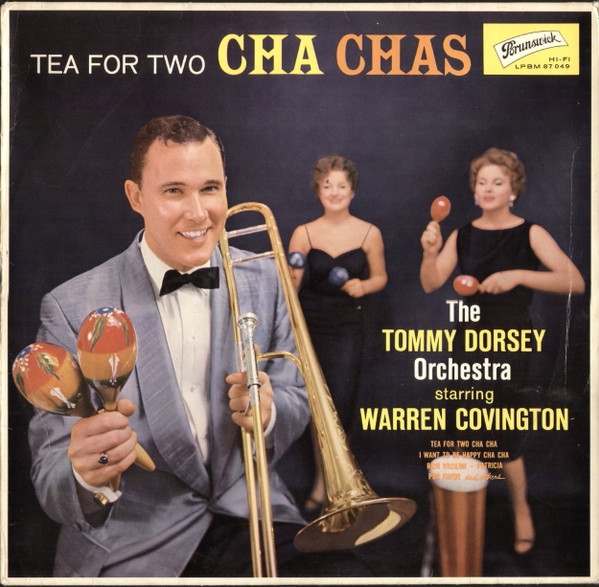 The Tommy Dorsey Orchestra Starring Warren Covington Tea For Two