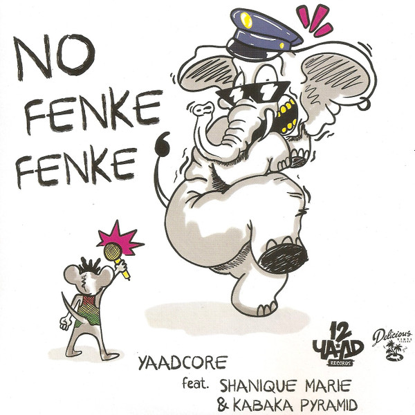 Yaadcore Feat. Shanique Marie & Kabaka Pyramid – No Fenke Fenke 