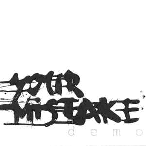 Your Mistake - Demo album cover