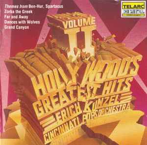 Hollywood's Greatest Hits Volume II - Erich Kunzel, Cincinnati Pops Orchestra