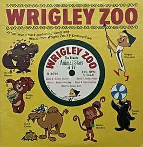 Unknown Artist – Wrigley Zoo - The Famous Animal Stars Of TV (Vinyl) -  Discogs