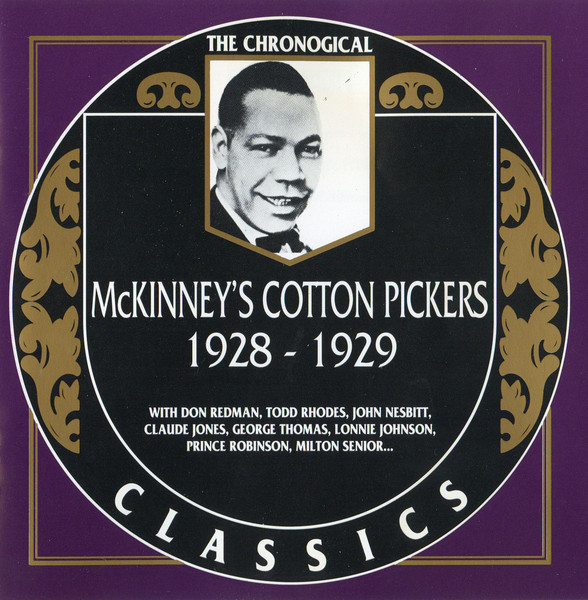 McKinney's Cotton Pickers – 1928-1929 (1991, CD) - Discogs