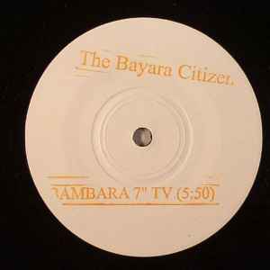 The Bayara Citizens – Bambara (2010, Vinyl) - Discogs