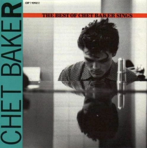 Chet Baker - Let's Get Lost (The Best Of Chet Baker Sings