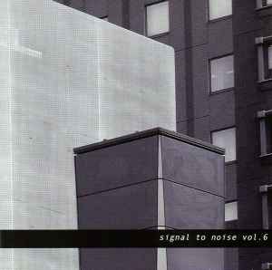 Various - Signal To Noise Vol. 6 album cover