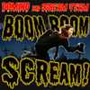 Domino (2) And Scream Team (2) - Boom Boom Scream!