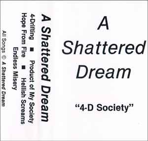 A Shattered Dream - 4-D Society album cover