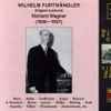Richard Wagner / Wiener Staatsopernorchester* / Wilhelm Furtwängler - Edition Wiener Staatsoper Live Vol. 20