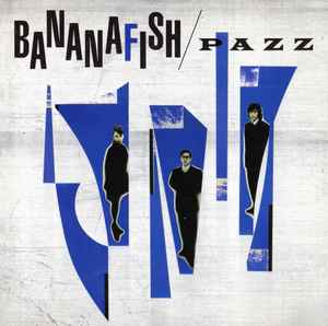 Pazz – Bananafish (1987, CD) - Discogs