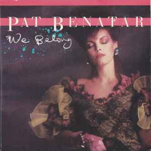 Pat Benatar - We Belong album cover