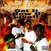 Hot Boys - Get It How U Live!! album cover