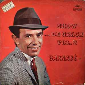 Barnabé - Show ... De Gra?a Vol. 3 album cover