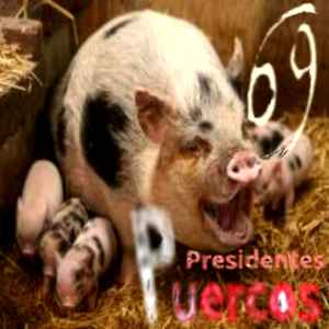 Deicida 69 - Presidentes Puercos | Releases | Discogs