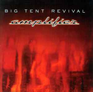 Amplifier - Big Tent Revival