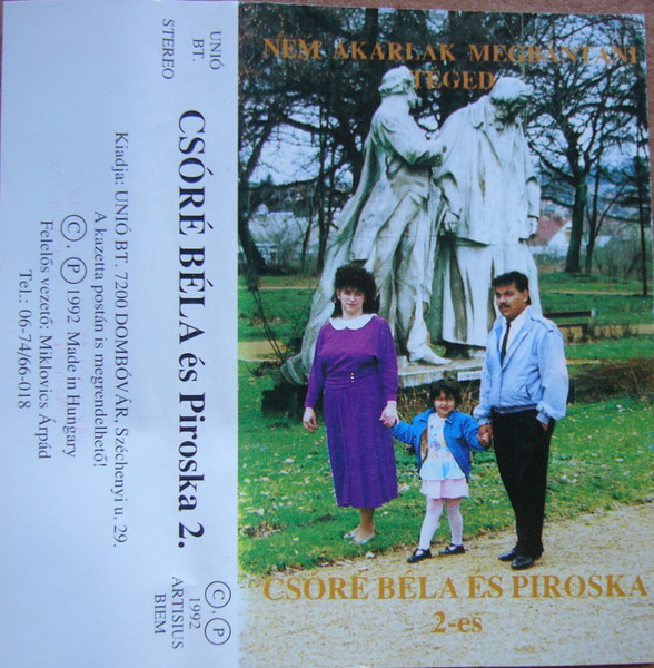 Csóré Béla És Piroska Csóré Béla És Piroska 2 Nem Akarlak Megbántani Téged 1992 Cassette 5488